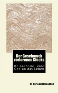 Der Geschmack verlorenen Glücks Taschenbuch E-Book